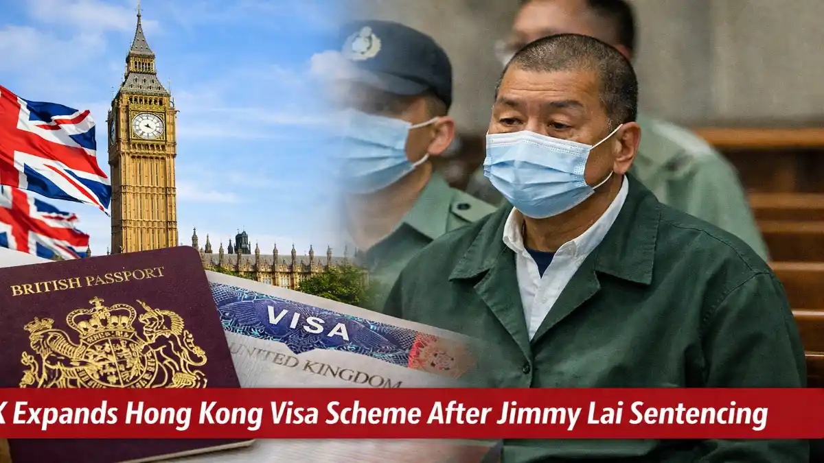 UK Hong Kong Visa Scheme, Jimmy Lai Sentencing, BNO Visa UK, Hong Kong Immigration UK, UK Immigration Policy, Hong Kong Pro Democracy, UK Visa Update, British National Overseas Visa
